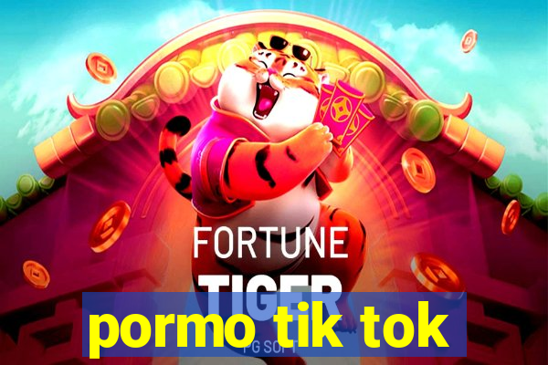 pormo tik tok